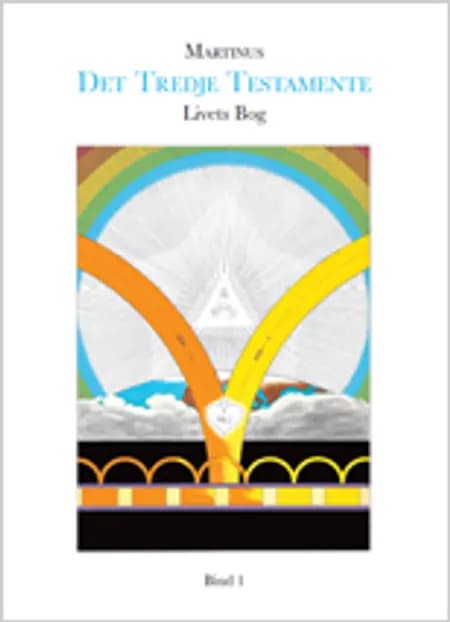 Det Tredje Testamente, Livets Bog bind 1 af Martinus