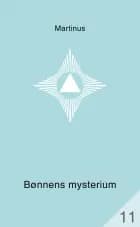 Bønnens mysterium (småbog 11) af Martinus
