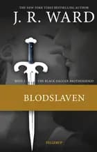 Blodslaven af J. R. Ward