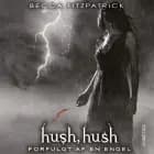 HUSH, HUSH #2: Forfulgt af en engel af Becca Fitzpatrick