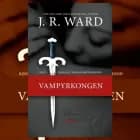 The Black Dagger Brotherhood #1: Vampyrkongen af J. R. Ward