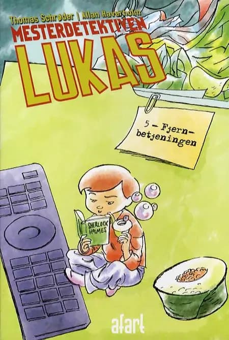 Mesterdetektiven Lukas #5 - Fjernbetjeningen af Thomas Schrøder