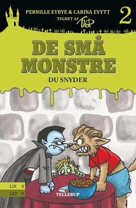 De små monstre #2: Du snyder af Pernille Eybye