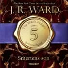 The Black Dagger Brotherhood #5: Smertens søn af J. R. Ward