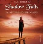 Shadow Falls #5: Valgt ved solnedgang af C. C. Hunter