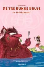 De tre Bukke Bruse og troldekysset af Camilla Simonsen og Jeannette Steen