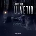 Ulvetid af Mette Julin