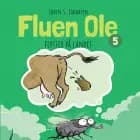 Fluen Ole #5: Fluen Ole flytter på landet af Søren S. Jakobsen