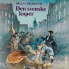 Henrik Ørn #4: Den svenske kaper af Bjarne Skovlund