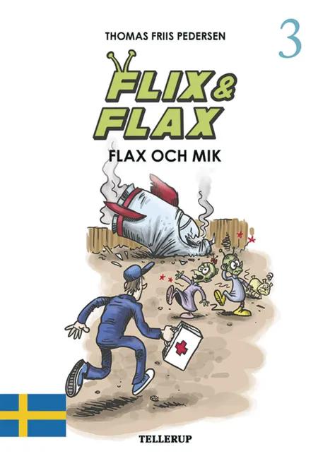 Flix & Flax och Mik af Thomas Friis Pedersen