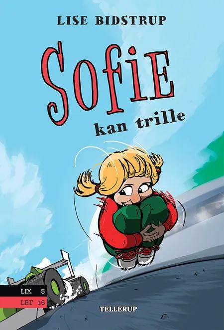 Sofie kan trille af Lise Bidstrup
