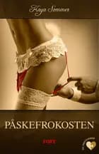 Det erotiske valg: Påskefrokosten af Kaya Sommer
