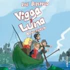 Vigga & Luna #7: Kanoturen af Lise Bidstrup