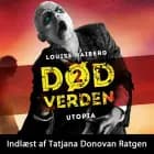 Død verden #2: Utopia af Louise Haiberg