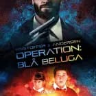 Operation: Blå Beluga af Kristoffer Jacob Andersen