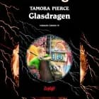 Cirklen åbnes #4: Glasdragen af Tamora Pierce
