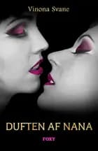 Duften af Nana af Vinona Svane