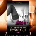 Det har været hyggeligt af Pernille Kim Vørs