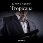 Mafia-trilogien #2: Tropicana af Bjarne Reuter