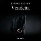Mafia-trilogien #3: Vendetta af Bjarne Reuter