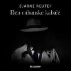 Den cubanske kabale af Bjarne Reuter