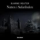 Natten i Safarihulen af Bjarne Reuter