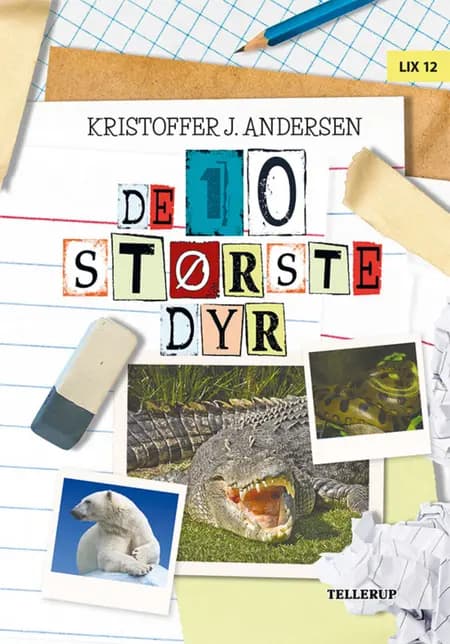 De 10 dyr: De 10 største dyr af Kristoffer Jacob Andersen