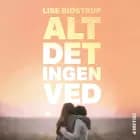 Alt det ingen ved af Lise Bidstrup