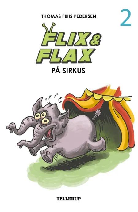 Flix og Flax på sirkus af Thomas Friis Pedersen