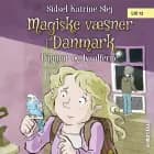 Magiske væsner i Danmark #4: Dagmar og lysalferne af Sidsel Katrine Slej