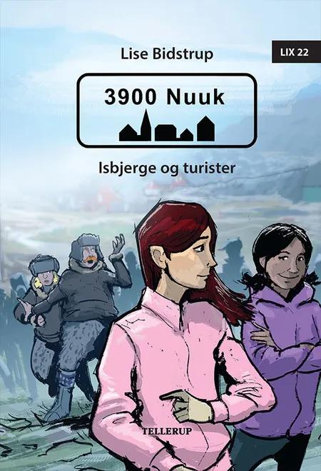 Isbjerge og turister af Lise Bidstrup