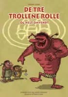 De tre trolle rolle og helt omvendt af Camilla Simonsen og Jeannette Steen