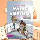 Valde & Krista #6: Skal krista dø af Pernille Eybye