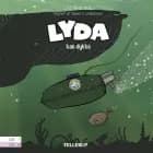 Lyda #4: Lyda kan dykke af Lise Bidstrup
