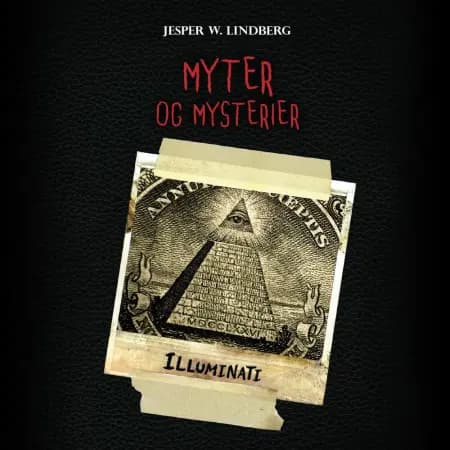 Myter og mysterier #5: Illuminati af Jesper W. Lindberg