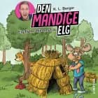 Den Mandige Elg #2: Elg flytter hjemmefra af K. L. Berger