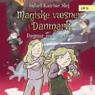 Magiske væsner i Danmark #6: Dagmar og nisserne af Sidsel Katrine Slej