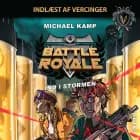 Battle Royale #4: Ind i stormen af Michael Kamp