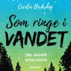 Som ringe i vandet af Cecilie Birkshøj