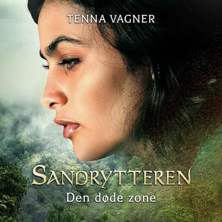 Sandrytteren #3: Den døde zone af Tenna Vagner