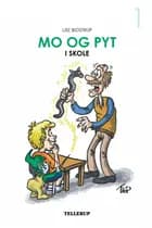 Mo og Pyt #1: Mo og Pyt i skole (LYT & LÆS) af Lise Bidstrup