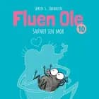 Fluen Ole #10: Fluen Ole savner sin mor af Søren S. Jakobsen