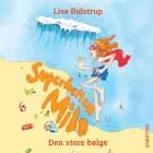 Superhelten Milo #2: Den store bølge af Lise Bidstrup