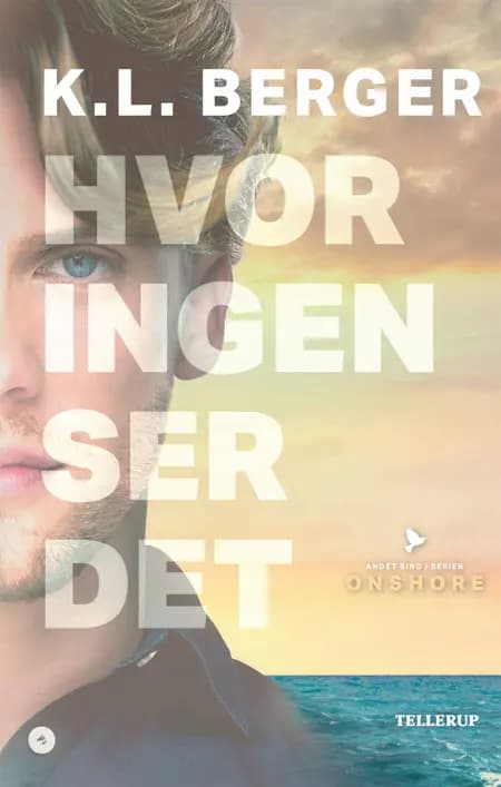 Onshore #2: Hvor ingen ser det af K. L. Berger