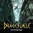 Dragesjæle #7: En farlig flugt af Pernille Eybye