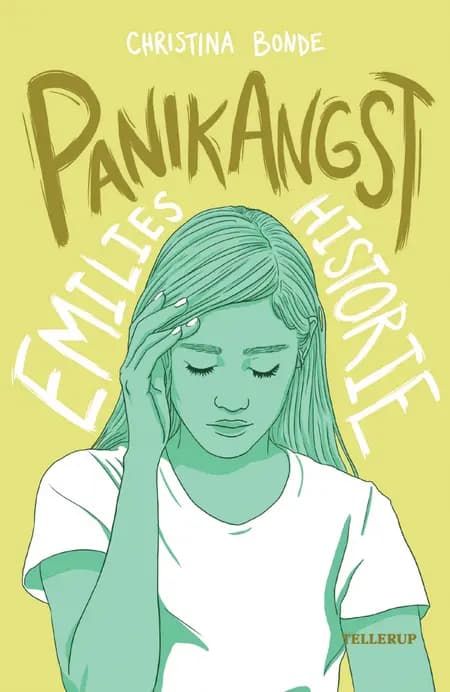 Angst #4: Panikangst: Emilies historie af Christina Bonde