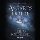 Asgårds døtre #3: Ísliljas fortælling af Sidsel Katrine Slej