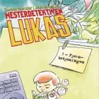 Mesterdetektiven Lukas #5: Fjernbetjeningen af Thomas Schrøder
