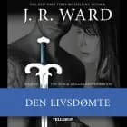 The Black Dagger Brotherhood #40: Den livsdømte af J. R. Ward