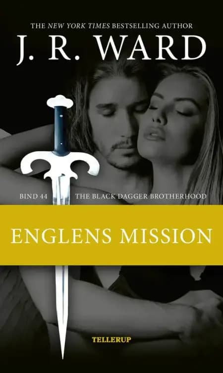 The Black Dagger Brotherhood #44: Englens mission af J. R. Ward